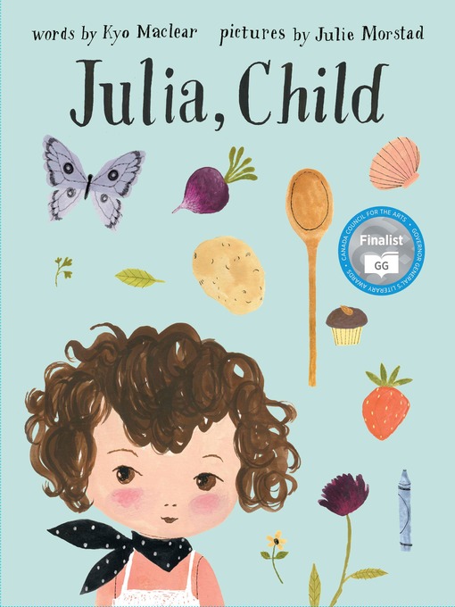 Title details for Julia, Child by Kyo Maclear - Available